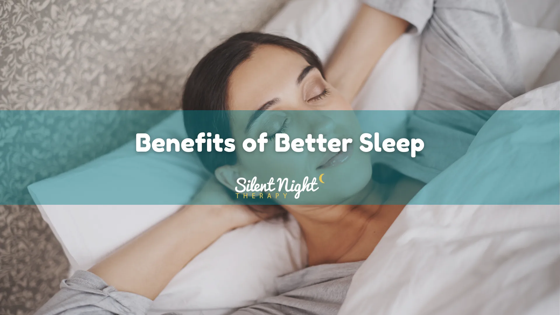 Benefits Of Better Sleep
