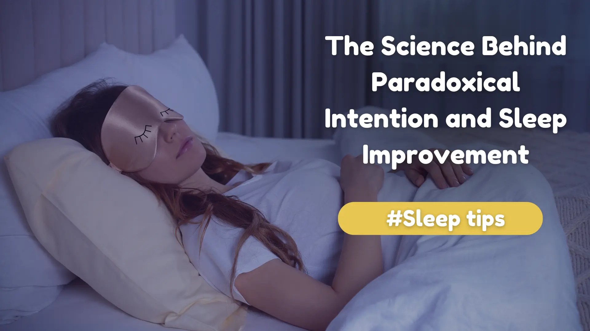 The Science Behind Paradoxical Intention And Sleep Improvement Image