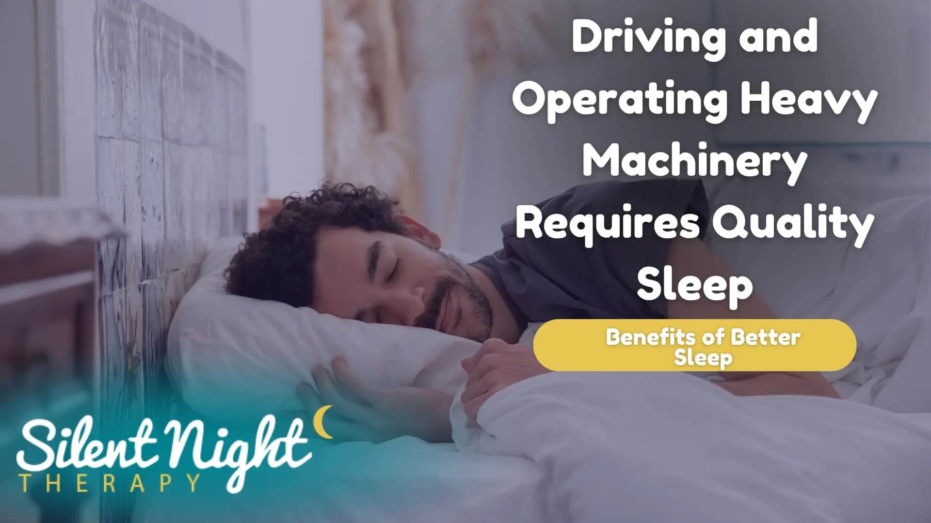 Benefits Of Better Sleep Driving And Operating Heavy Machinery image