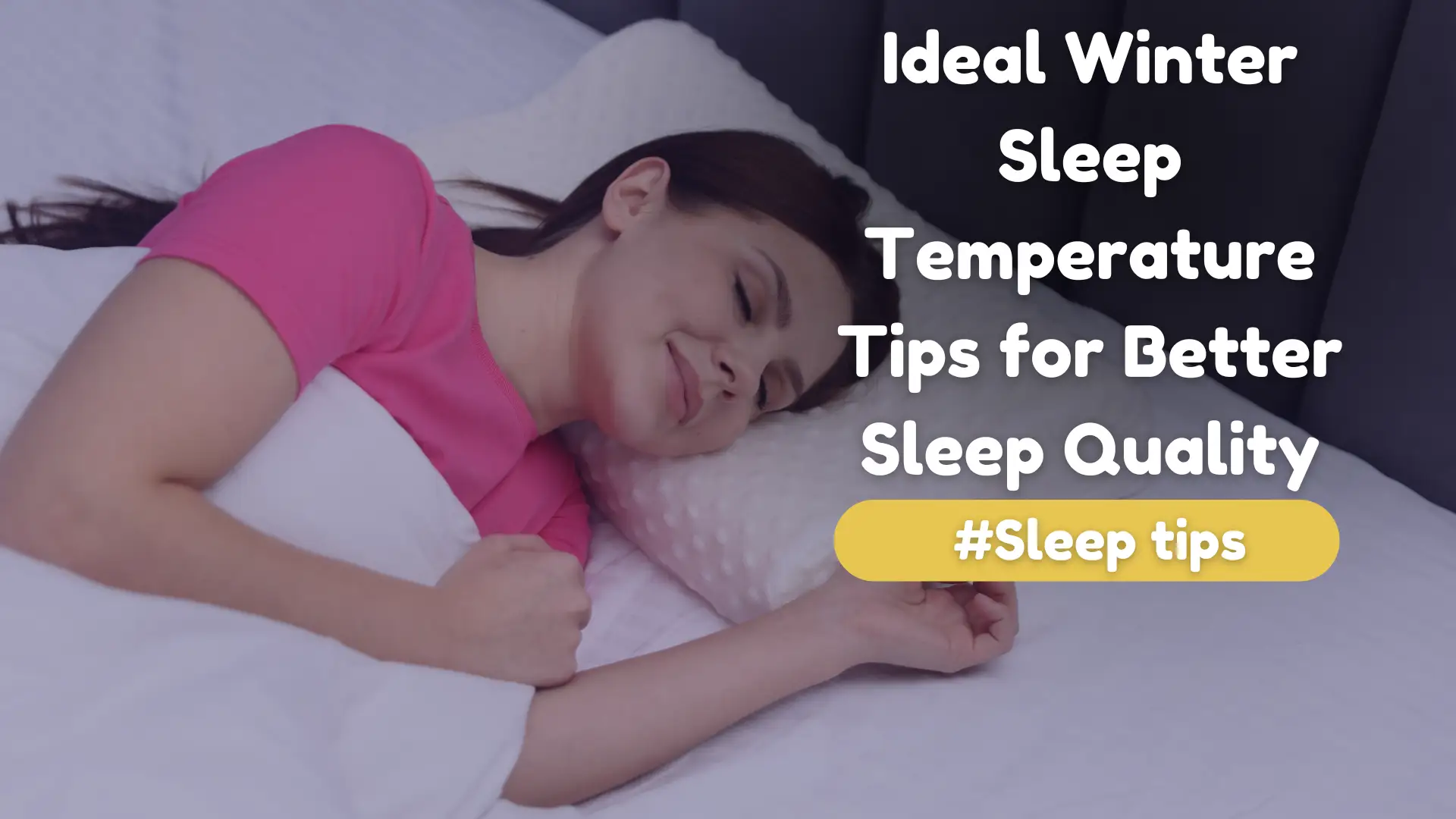 Ideal Winter Sleep Temperature Tips for Better Sleep Quality Image