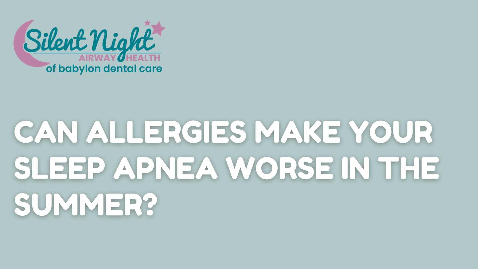Can Allergies Make Your Sleep Apnea Worse in the Summer_ image