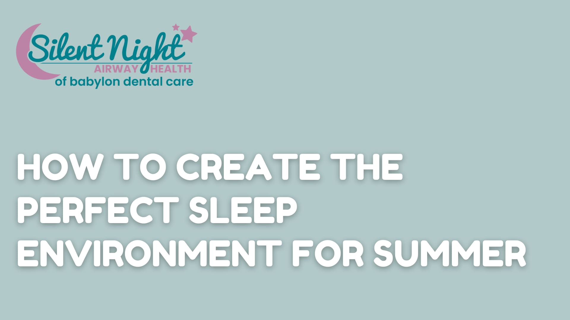 How to Create the Perfect Sleep Environment for Summer image